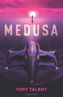 Medusa - Tony Talbot