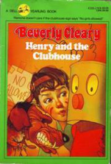 Henry and the Clubhouse (Henry Huggins) - Beverly Cleary