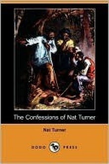 The Confessions of Nat Turner - Nat Turner