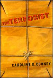 The Terrorist - Caroline B. Cooney