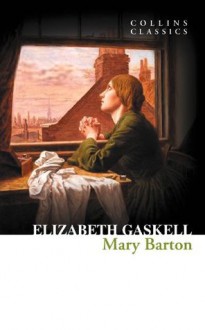 Mary Barton (Collins Classics) - Elizabeth Gaskell