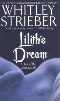 Lilith's Dream - Whitley Strieber