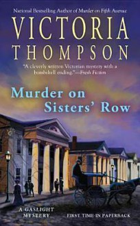 Murder on Sisters' Row - Victoria Thompson