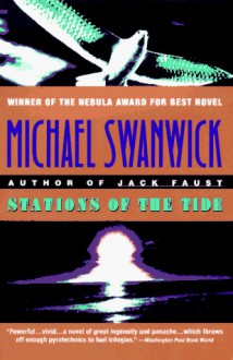 Stations of the Tide - Michael Swanwick