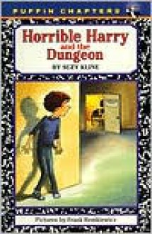 Horrible Harry and the Dungeon - Suzy Kline, Frank Remkiewicz