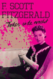 Teder is de nacht - F. Scott Fitzgerald