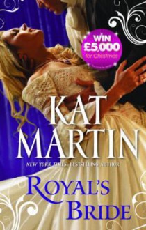 Royal's Bride (Bride's Trilogy, #1) - Kat Martin