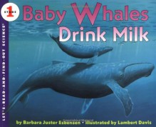 Baby Whales Drink Milk - Barbara Juster Esbensen, Lambert Davis