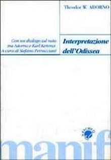 Interpretazione dell'Odissea - Theodor W. Adorno, Stefano Petrucciani