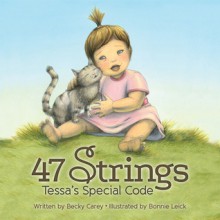 47 Strings: Tessa's Special Code - Becky Carey, Carrie Stidwell O'Boyle, Bonnie Leick