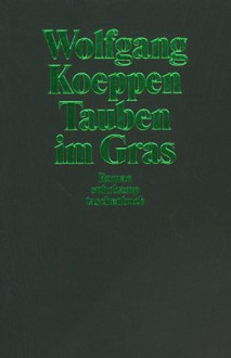 Tauben Im Gras - Wolfgang Koeppen