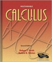 Calculus: Multivariable - Robert T. Smith, Roland B. Minton