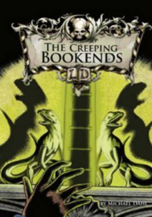 The Creeping Bookends - Michael Dahl