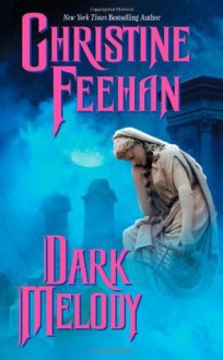 Dark Melody - Christine Feehan