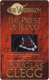 The Priest of Blood - Douglas Clegg