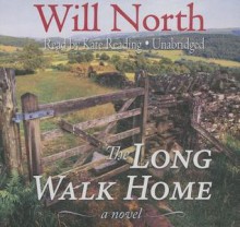 The Long Walk Home - Will North, To Be Announced