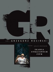 Skarga utraconych ziem - Grzegorz Rosiński, Jean Dufaux