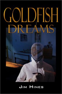 Goldfish Dreams - Jim C. Hines