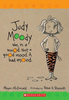 Judy Moody (Judy Moody, Book 1) - Scholastic Inc., Peter H. Reynolds, Scholastic Inc.