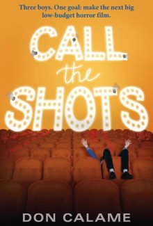 Call the Shots - Don Calame