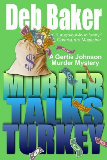 Murder Talks Turkey - Deb Baker