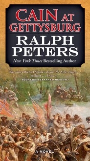 Cain at Gettysburg - Ralph Peters