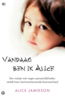 Vandaag ben ik Alice - Alice Jamieson