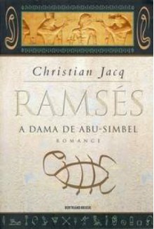 Ramsés: A Dama De Abu Simbel - Christian Jacq