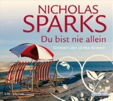 Du bist nie allein - Nicholas Sparks, Ulrike Kriener