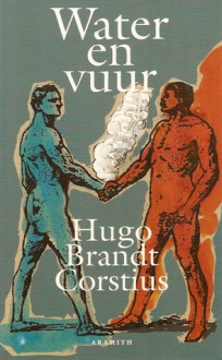 Water en vuur - Hugo Brandt Corstius