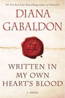 Written in My Own Heart's Blood - Diana Gabaldon