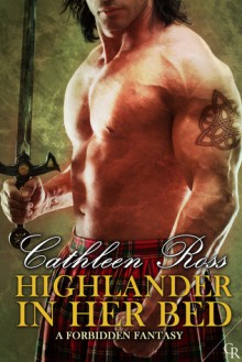 Highlander in her Bed - Cathleen Ross