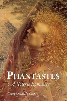 Phantastes, Large-Print Edition - George MacDonald