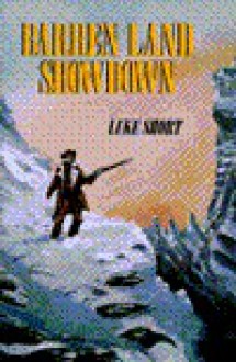 Barren Land Showdown - Luke Short