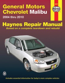 General Motors Chevrolet Malibu 2004 Thru 2010 - Max Haynes