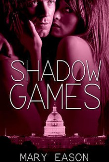 Shadow Games - Mary Eason