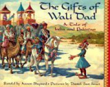 The Gifts of Wali Dad - Aaron Shepard, Daniel San Souci