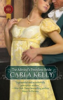 The Admiral's Penniless Bride (Mills & Boon Historical) - Carla Kelly