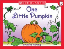 Little Leveled Readers: One Little Pumpkin (Level B) (Little Leveled Readers: Level B) - Maria Fleming