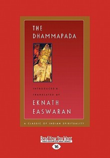 The Dhammapada - Gautama Buddha, Eknath Easwaran