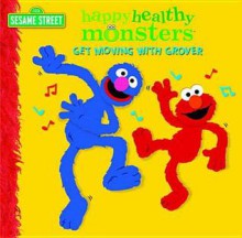 Get Moving with Grover (Sesame Street) - Abigail Tabby, Louis Womble