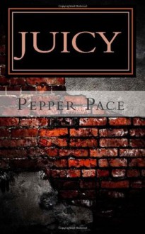 Juicy - Pepper Pace