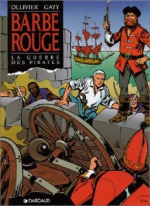 La Guerre des pirates - Jean Ollivier, Christian Gaty