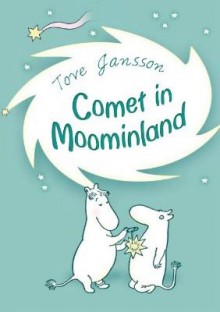 Comet in Moominland - Tove Jansson, Elizabeth Portch