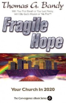 Fragile Hope - Thomas G. Bandy