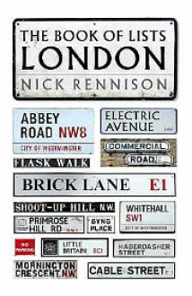 The Book of Lists : London - Nick Rennison