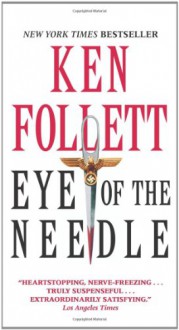 Eye of the Needle - Ken Follett