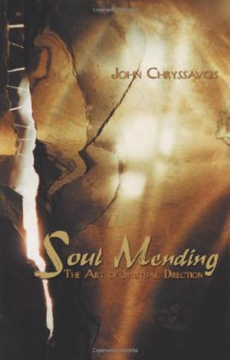 Soul Mending - John Chryssavgis