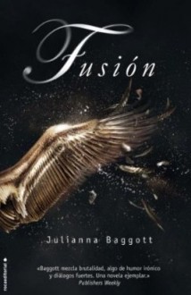 Fusión - Julianna Baggott