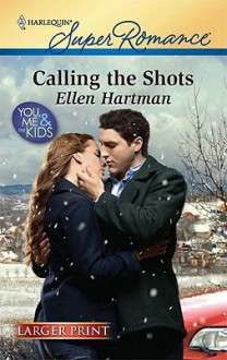 Calling the Shots - Ellen Hartman